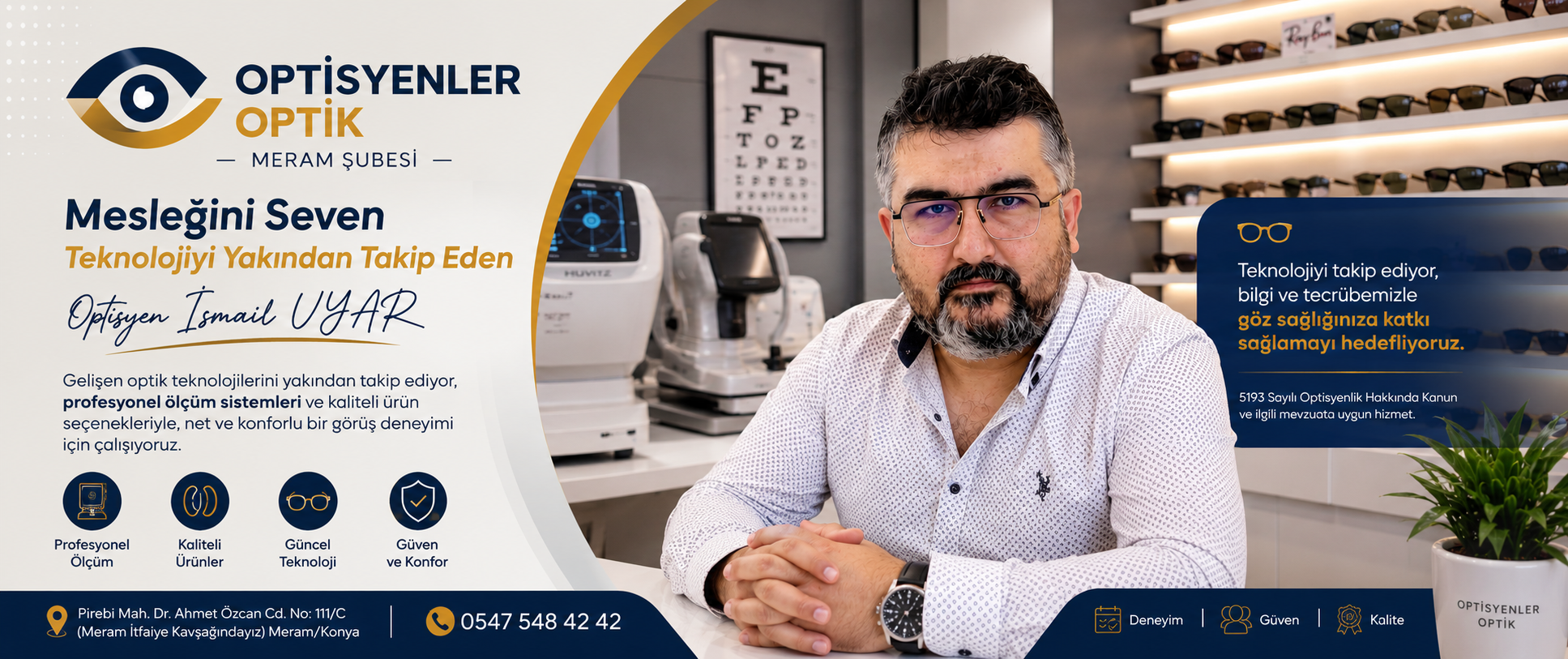 Optisyen İsmail Uyar: Mesleğine Bağlı, Teknolojiyi Yakından Takip Eden Bir Yaklaşım