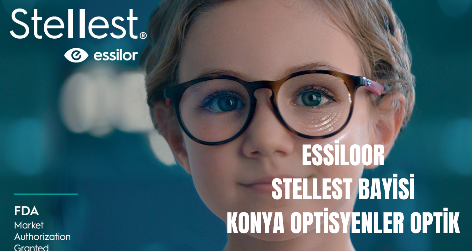 Konya Essilor Stellest Miyop Camı Bayisi